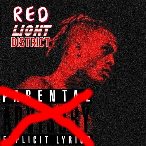 XXXTENTACION'S Red Light District Released